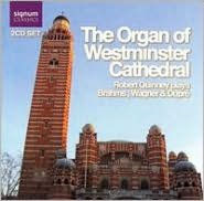 Organ of Westminster Cathedral: Robert Quinney Plays Brahms, Wagner & Dupré