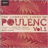 The Complete Songs of Poulenc, Vol. 1