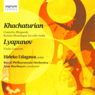 Title: Khachaturian: Concerto-Rhapsody; Sonata-Monologue for solo violin; Lyapunov: Violin Concerto, Artist: Hideko Udagawa