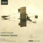 Gabriel Jackson: Airplane Cantata