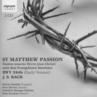 Title: Bach: St. Matthew Passion - Early Version, Artist: Yorkshire Baroque Soloists