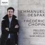 Fr¿¿d¿¿ric Chopin: Preludes, Berceuse, Barcarolle