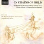 In Chains of Gold: The English Pre-Restoration Verse Anthem, Vol. 1 - Orlando Gibbons: Complete Consort Anthems