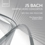 JS Bach: Harpsichord Concertos BWV 1052, 1054, 1055 & 1058