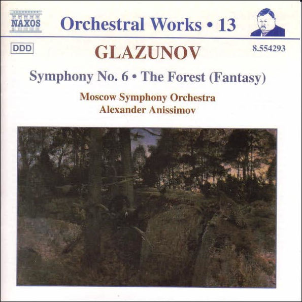 Glazunov: Symphony No. 6; The Forest