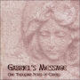 Gabriel's Message: One Thousand Years Of Carols