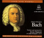 The Life and Works of Johann Sebastian Bach