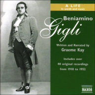 Title: Beniamino Gigli: A Life in Words and Music, Artist: Beniamino Gigli