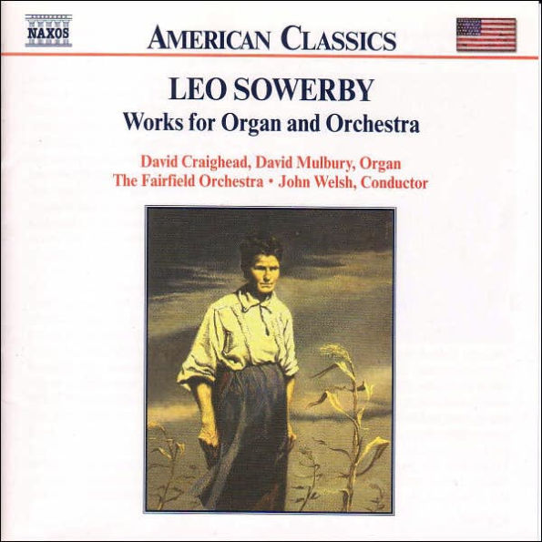 Sowerby: Works for Organ and Orchestra