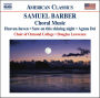 Samuel Barber: Choral Music