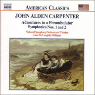 Title: Carpenter: Adventures in a Perambulator; Symphonies 1 & 2, Artist: John McLaughlin Williams