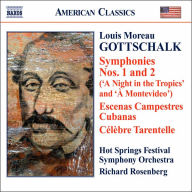 Gottschalk: Symphonies Nos. 1 & 2; Escenas Campestres Cubanas; Célèbre Tarantelle