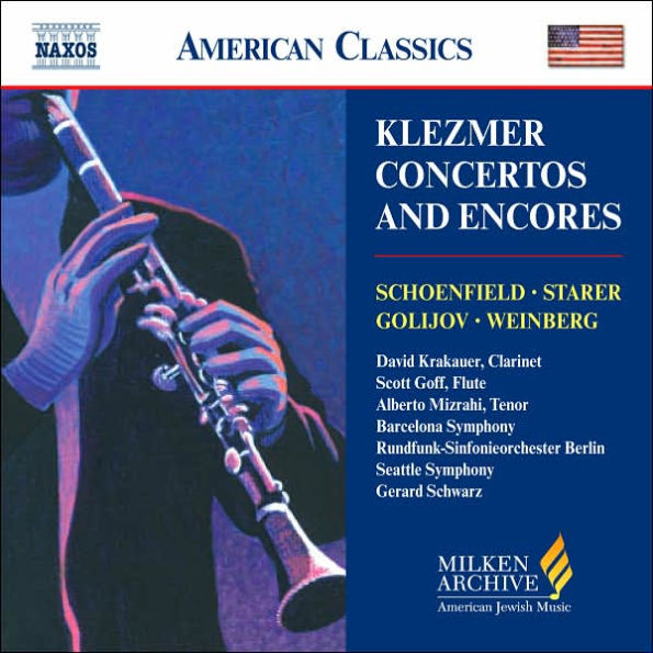 Klezmer Concertos and Encores: Schoenfield; Starer; Golijov; Weinberg