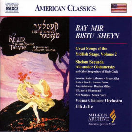Bay Mir Bistu Sheyn: Great Songs of the Yiddish Stage, Vol. 2