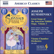 Joseph Rumshinsky: Great Songs of the Yiddish Stage, Vol. 3