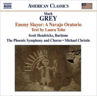 Title: Mark Grey: Enemy Slayer - A Navajo Oratorio, Artist: Michael Christie