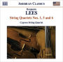 Benjamin Lees: String Quartets Nos. 1, 5 & 6