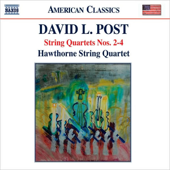 David L. Post: String Quartets Nos. 2-4