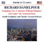 Richard Danielpour: Symphony No. 3 'Journey Without Distance'; First Light; The Awakened Heart