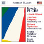 Kenneth Fuchs: Atlantic Riband; American Rhapsody; Divinum Mysterium