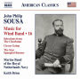 John Philip Sousa: Music for Wind Band, Vol. 16