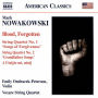 Mark Nowakowski: Blood, Forgotten; String Quartet Nos. 1 