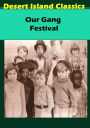 Our Gang Festival