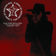 Title: Play Your Wild Card: Live at Teatro Espero, Rome, May 2nd, 1985, Artist: The Sisters of Mercy