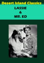 Lassie, Mr. Ed