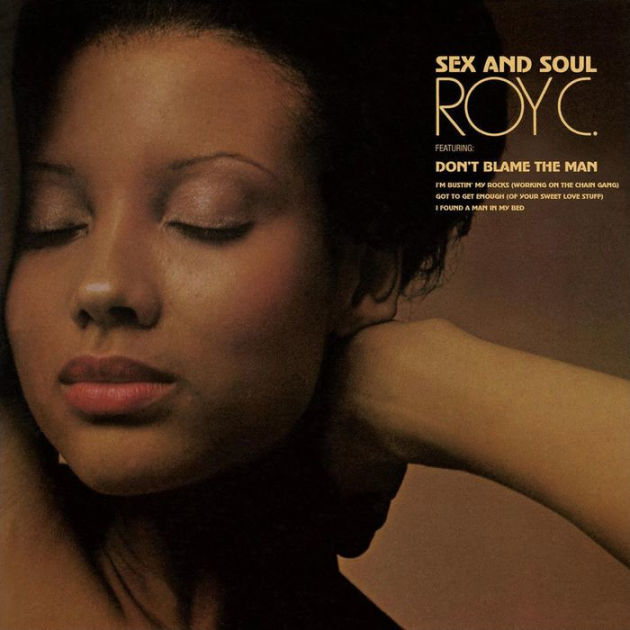 Sex And Soul By Roy C Cd Barnes And Noble® 4494