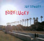 We Are All Born Lucky