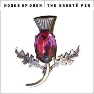 Title: Bronte Pin, Artist: The Monks of Doom