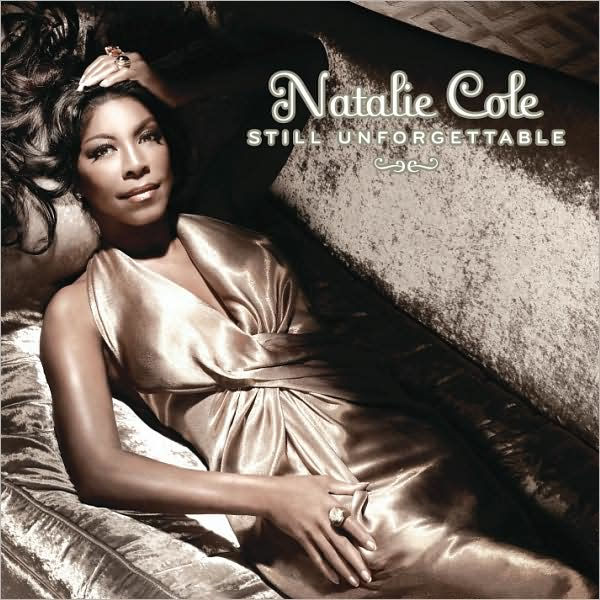 Still Unforgettable By Natalie Cole | CD | Barnes & Noble®