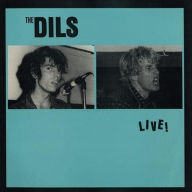 Title: Dils Live 1977/1980, Artist: Dils