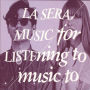 Music for Listening to Music To