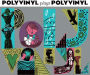 Polyvinyl Plays Polyvinyl