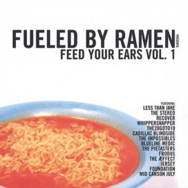 Fueled By Ramen: Feed Your Ears, Vol. 1