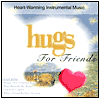 Here to Him Music: Hugs for Friends