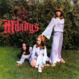 Les Miladys - Sugar Town Les Miladys - Sugar Town