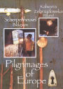 Pilgrimages of Europe: Kalwaria Zebrzydowska, Poland and Scherpenheuvel, Belgium