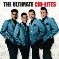 Title: The Ultimate Chi-Lites, Artist: The Chi-Lites