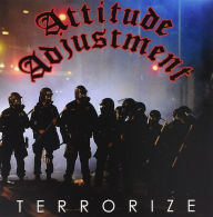 Title: Terrorize, Artist: Attitude Adjustment