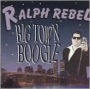 Big Town Boogie (Ralph Rebel)