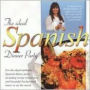The Ideal Spanish Dinner Party