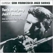 Title: Live at Carson Hot Springs, Artist: Turk Murphy