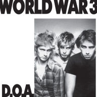 Title: World War 3, Artist: D.O.A.