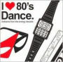 I Love 80's Dance