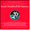 Future Soundtrack for America