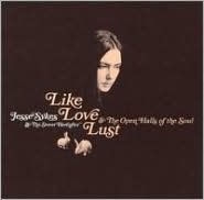 Like, Love, Lust and the Open Halls of the Soul