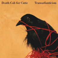 Title: Transatlanticism, Artist: Death Cab for Cutie